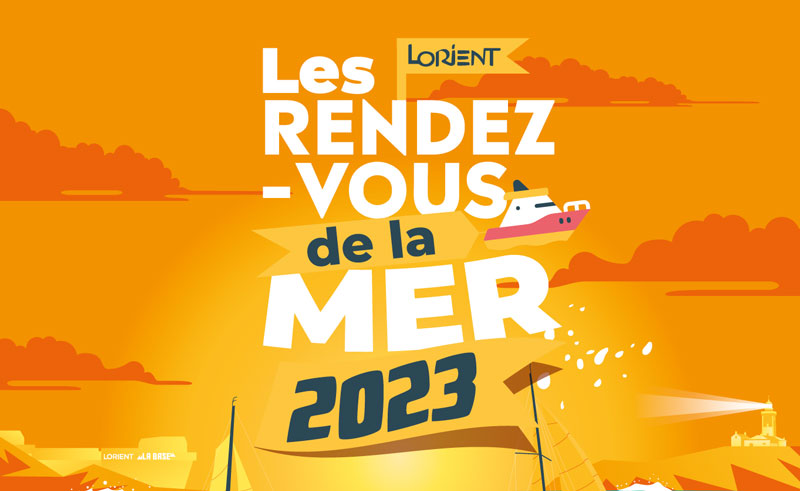 Les rendez-vous de la mer 2023 Lorient La base